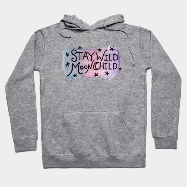 Stay Wild MoonChild Hoodie by bubbsnugg